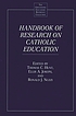 Handbook of research on Catholic education door Thomas C Hunt