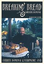 Breaking bread with Father Dominic
