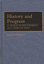History and progress : in search of the European and American mind