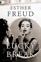 Lucky break : a novel