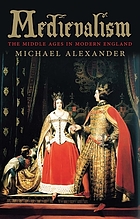 Medievalism : the Middle Ages in modern England