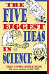 The five biggest ideas in science