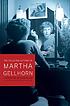 Selected letters of Martha Gellhorn von Martha Gellhorn