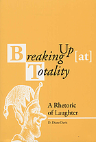 Breaking up (at) totality : a rhetoric of laughter