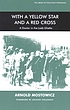 With a yellow star and a red cross : a doctor in the Łódź ghetto