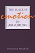 The place of emotion in argument por Douglas Walton