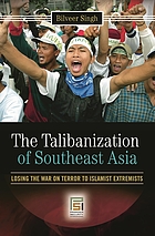 The Talibanization of Southeast Asia : losing the war on terror to Islamist extremists