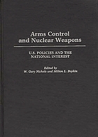 Arms control and nuclear weapons : U.S. policies and the national interest