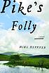 Pike's folly von Mike Heppner