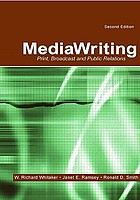Mediawriting : print, broadcast, and public relations