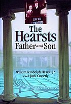 The Hearsts : father and son