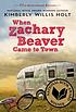 When Zachary Beaver came to town