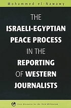 The Israeli-Egyptian peace process in the reporting of western journalists