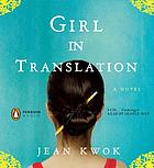 Girl in translation : a novel