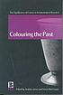 Colouring the past : the significance of colour in archaeological research