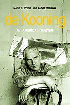 De Kooning : an American master