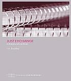 Just exchange : a theory of contracts