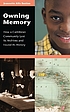 Owning memory : how a Caribbean community lost... door Jeannette Allis Bastian