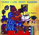 Things I like about grandma