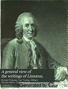 A general view of the writings of Linnaeus,