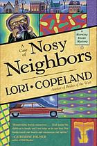 A case of nosy neighbors : a Morning Shade mystery