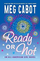 Ready or not : an all-American girl novel