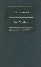 China unbound : evolving perspectives on the Chinese past