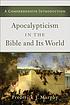 Apocalypticism in the Bible and Its World : a... Auteur: Frederick J Murphy