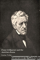 Franz Grillparzer and the Austrian drama
