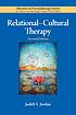 Relational-cultural therapy 作者： Judith V Jordan