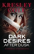 Dark desires after dusk by  Kresley Cole 