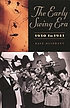 The early swing era, 1930 to 1941 著者： Dave Oliphant