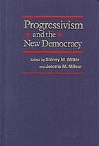 Progressivism and the new democracy