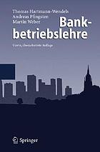 Bankbetriebslehre : mit 148 Tabellen