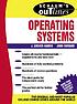 Schaum's outline of operating systems by  J  Archer Harris 
