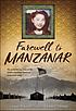Farewell to Manzanar : a true story of Japanese... by Jeanne Wakatsuki Houston