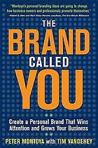 The brand called you : create a personal brand that wins attention and grows your business
