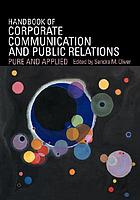 A handbook of corporate communication and strategic public relations : pure and applied