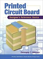 Printed circuit board designer's reference : basics