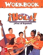 Hola! : viva el Espanol! Workbook