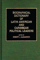 Biographical dictionary of Latin American and Caribbean political leaders