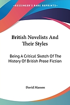 British novelists and their styles: being a critical sketch of the history of British prose fiction
