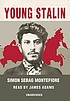 Young Stalin door Simon Sebag Montefiore