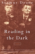 Reading in the dark 著者： Seamus Deane