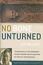 No bone unturned : the adventures of a top Smithsonian forensic scientist and the legal battle for America's oldest skeletons