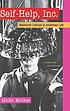 Self-Help, Inc. : makeover culture in American life
