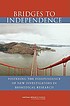 Bridges to independence : fostering the independence... by National Research Council (U.S.). Committee on Bridges to Independence: Identifying Opportunities for and Challenges to Fostering the Independence of Young Investigators in the Life Sciences.
