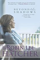 Beyond the shadows : a love story