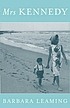 Mrs Kennedy : the missing history of the Kennedy... de Barbara Leaming