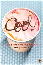 Cool : the story of ice cream